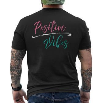 Positive Vibes Positive Vibes And Good Times Men's T-shirt Back Print - Monsterry