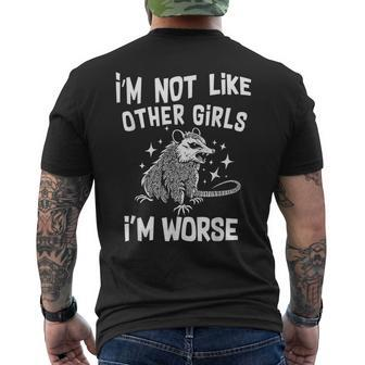 Possum I’M Not Like Other Girls I’M Worse Possum Girl Men's T-shirt Back Print - Thegiftio UK