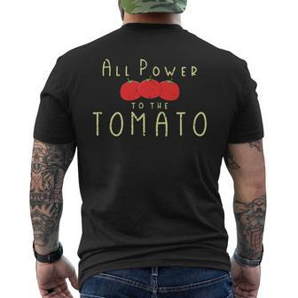 All Power To The Tomato Foodie Vegan Farmer's Market Men's T-shirt Back Print - Monsterry DE