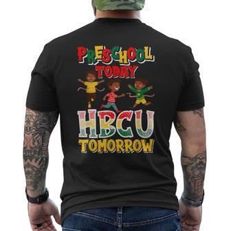 Preschool Today Hbcu Tomorrow Graduate Grad Colleges School Men's T-shirt Back Print - Thegiftio