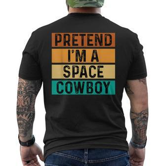 Pretend Im A Space Cowboy Costume Halloween Mens Back Print T-shirt - Thegiftio UK