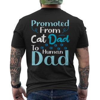 Promoted From Cat Dad To Human Dad Father's Day Men's T-shirt Back Print - Monsterry