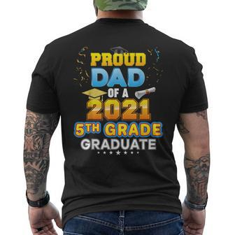 Proud Dad Of A 2021 5Th Grade Graduate Last Day School Fifth Mens Back Print T-shirt | Mazezy