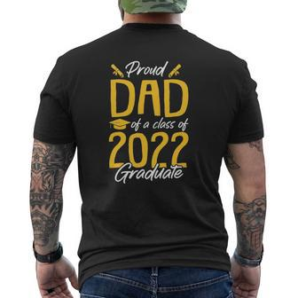 Proud Dad Of A 2022 Graduate Class Of 2022 Graduation Father Mens Back Print T-shirt | Mazezy