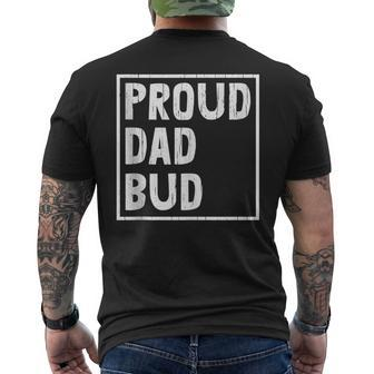 Proud Dad Bud Fathers Day Cool Papa Pop Husband Grandpa Men's T-shirt Back Print - Monsterry AU