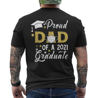 Proud Dad Of A Class Of 2021 Graduate Face Mask Graduation Mens Back Print T-shirt | Mazezy