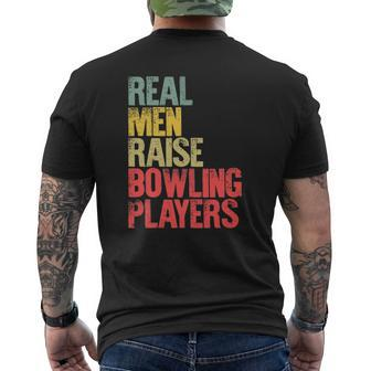 Proud Dad Real Men Raise Bowling Players Mens Back Print T-shirt | Mazezy