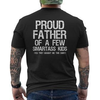 Proud Father Of A Few Smartass Kids Father's Day Mens Back Print T-shirt | Mazezy