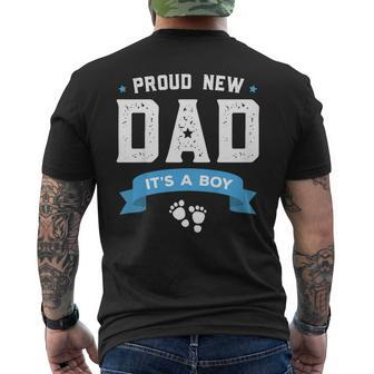 Proud New Dad Its A Boy Cute Father's Day Baby Mens Back Print T-shirt | Mazezy