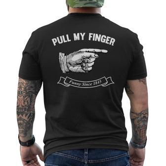 Pull My Finger Since 1845 Men's T-shirt Back Print - Monsterry DE