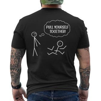 Pull Yourself Together Humor Stick Man Men's T-shirt Back Print - Monsterry DE