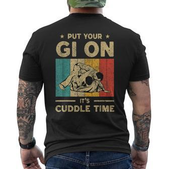 Put Your Gi On It's Cuddle Time Bjj Brazilian Jiu Jitsu Men's T-shirt Back Print - Seseable