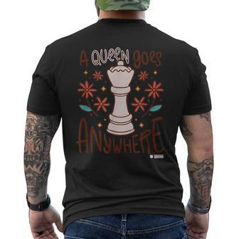 A Queen Goes Anywhere Chess Queen Chess Chess Quote Men's T-shirt Back Print - Seseable