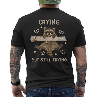 Raccoon Crying But Still Trying Meme Mental Health Men's T-shirt Back Print - Monsterry DE