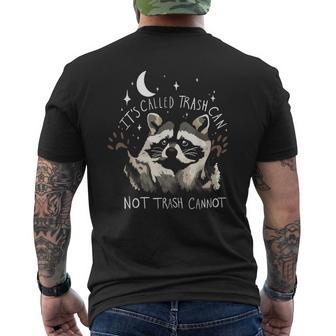 Raccoon Quote It's Called Trash Can Not Trash Cannot Men's T-shirt Back Print - Monsterry UK