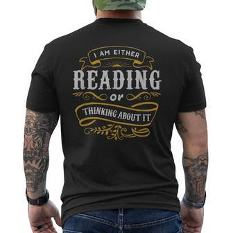 Reader T I Am Either Reading Or Thinking About It Mens Back Print T-shirt - Thegiftio UK