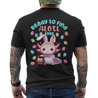 Ready To Find Alotl Eggs Cute Easter Axolotl Kawaii Anime Men's T-shirt Back Print - Seseable