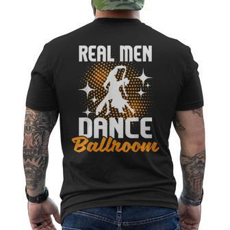 Real Dance Ballroom Dancing Partner Dancer Instructor Men's T-shirt Back Print - Monsterry