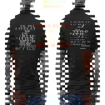 I Have Really Cool Tattoos Under Here But Im Cold Mens Back Print T-shirt - Thegiftio