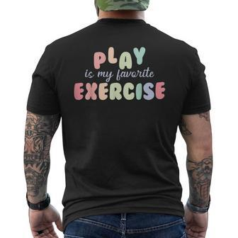 Rehab Directors Play Is My Favorite Exercise Men's T-shirt Back Print - Monsterry