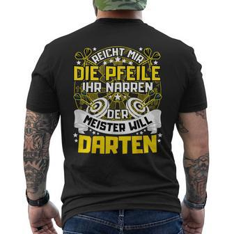 Reich Mir Die Pfeile Der Meister Will Darten T-Shirt mit Rückendruck - Seseable