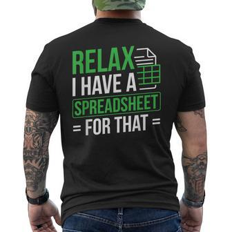 Relax I Have Spreadsheet For That Accountant Spreadsheet Mens Back Print T-shirt - Thegiftio UK