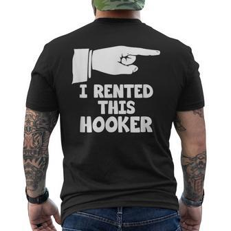 I Rented This Hooker Offensive Saying Sarcasm Men's T-shirt Back Print - Monsterry