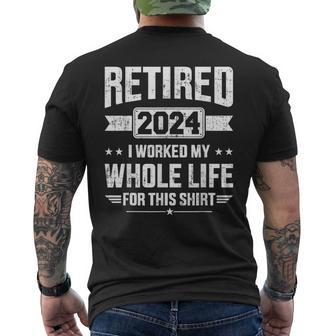 Retired 2024 Retirement Worked Whole Life For This Men's T-shirt Back Print - Monsterry UK