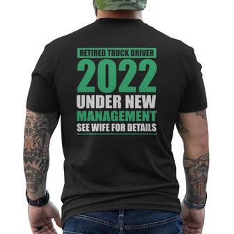 Retired Truck Driver 2022 Under New Management Trucker Mens Back Print T-shirt | Mazezy