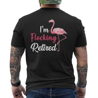Retirement Im Flocking Retired Cute Flamingo Mens Back Print T-shirt - Thegiftio UK