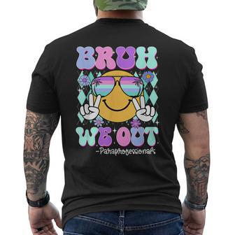 Retro Bruh We Out Paraprofessionals Last Day Of School Men's T-shirt Back Print | Mazezy UK