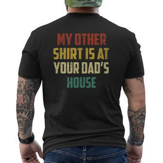 Retro My Other Is At Your Dad's House Mens Back Print T-shirt | Mazezy
