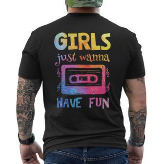 Retro Girls Just Wanna Have Fun Nostalgia 1980S 80'S Men's T-shirt Back Print | Mazezy