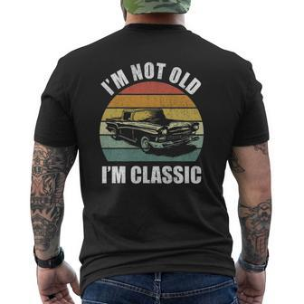 Retro I'm Not Old I'm Classic Car Dad Grandpa Vintage Mens Back Print T-shirt | Mazezy