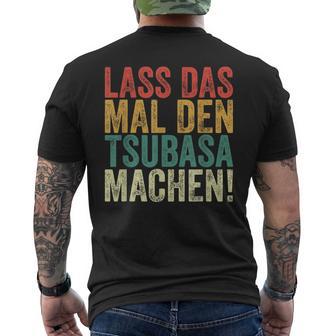 Retro Lass Das Mal Den Tsubasa Machen Vintage First Name T-Shirt mit Rückendruck - Seseable