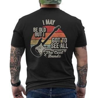 Retro I May Be Old But I Got To See All The Cool Bands Men's T-shirt Back Print | Mazezy