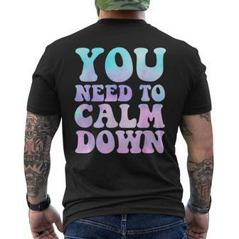 Retro Quote You Need To Calm Down Cool Men's T-shirt Back Print - Seseable