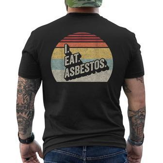 Retro Vintage I Eat Asbestos Asbestos Removal Professional Men's T-shirt Back Print - Monsterry