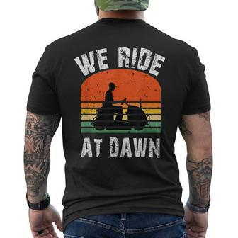 We Ride At Dawn Lawnmower Lawn Mowing Dad Yard Men's T-shirt Back Print - Monsterry