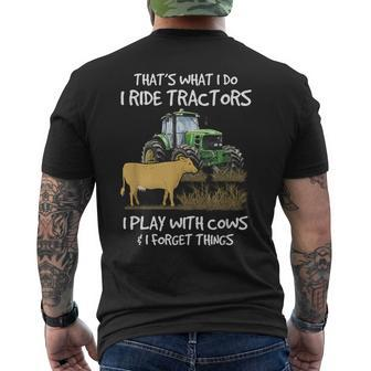 I Ride Tractors I Play With Cows And I Forget Things Farmer Men's T-shirt Back Print - Monsterry DE