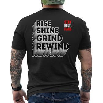 Rise Shine Grind Rewind Humble Hustle Work Hard Entrepreneur Men's T-shirt Back Print - Monsterry AU
