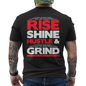 Rise Shine Hustle & Grind Inspirational Motivational Quote Men's T-shirt Back Print - Monsterry