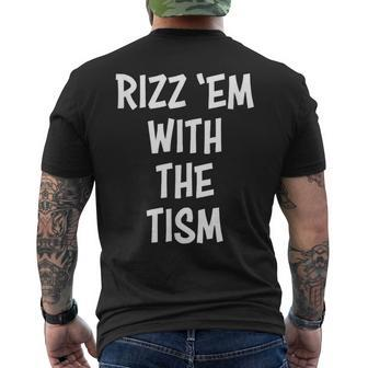 Rizz 'Em With The Tism Men's T-shirt Back Print - Monsterry