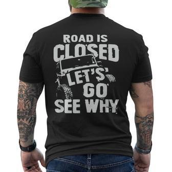Road Closed Adventure Begins Truck Enthusiasts' Choice Men's T-shirt Back Print - Monsterry