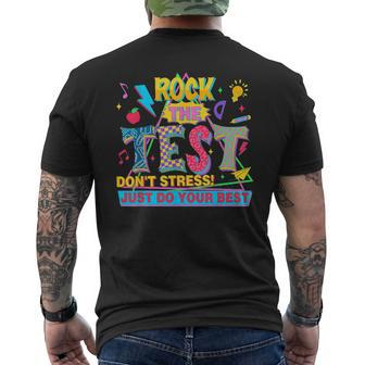 Rock The Test Don't Stress Just Do Your Best Test Day Men's T-shirt Back Print - Seseable