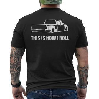 This Is How I Roll Lowered Truck Lowrider Men's T-shirt Back Print - Monsterry CA