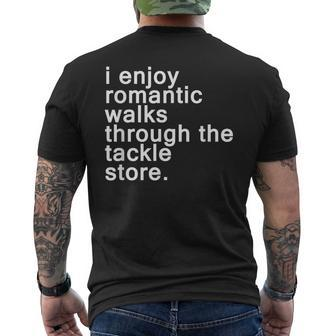 Romantic Walks Through The Tackle Store Fishing Joke Men's T-shirt Back Print - Monsterry CA