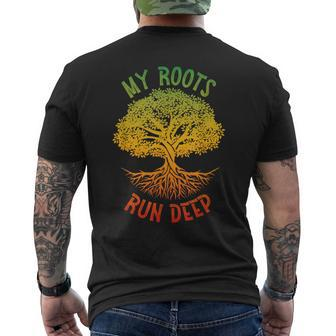 My Roots Run Deep African American Roots Black History Pride Men's T-shirt Back Print - Monsterry