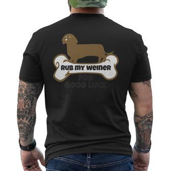 Rub My Weiner For Good Luck Weiner Dog Mens Back Print T-shirt - Thegiftio UK
