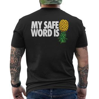 My Safe Word Is Pineapple Upside Down Pineapple Swinger Men's T-shirt Back Print - Monsterry UK